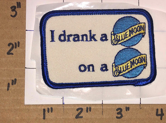 1 BLUE MOON BELGIAN BEER BREWERY MILLER COORS I DRANK A BLUE MOON PATCH