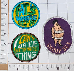 3 RARE VINTAGE FAT IS WHERE IT'S AT GROUP SEX FUNNY HUMOROUS PATCH LOT