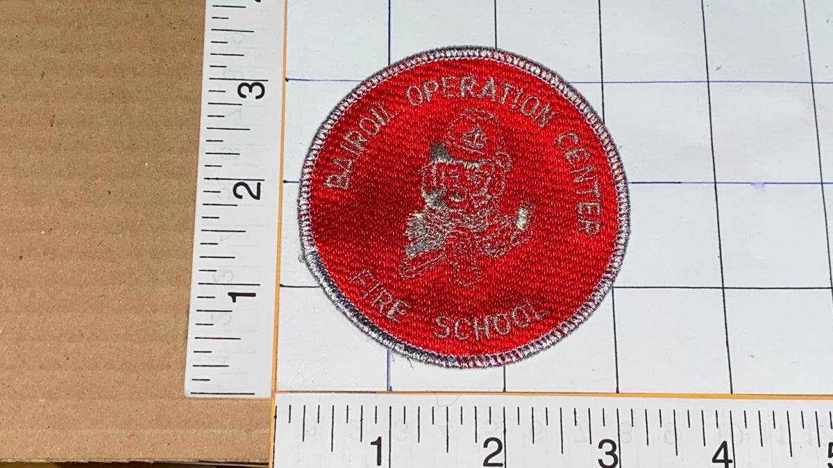 BAIROIL OPERATION CENTER FIRE SCHOOL FIRE RESCUE CREST PATCH – UNITED ...
