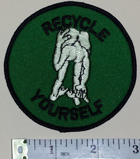 RECYCLE YOURSELF COMICAL ENVIRONMENTALLY FUNNY PATCH – UNITED PATCHES